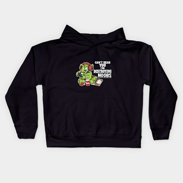 Can’t Hear You I’m Destroying Noobs Kids Hoodie by TheMaskedTooner